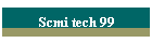 Scmi tech 99